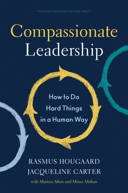 Jacqueline Carter, Rasmus Hougaard - Compassionate Leadership, E-bok