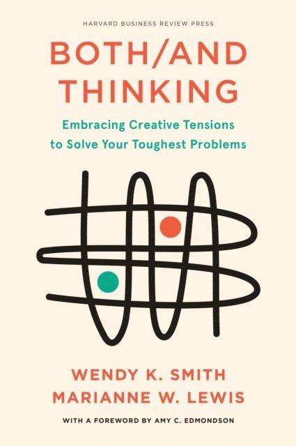 Marianne Lewis, Wendy Smith - Both/And Thinking, E-bok