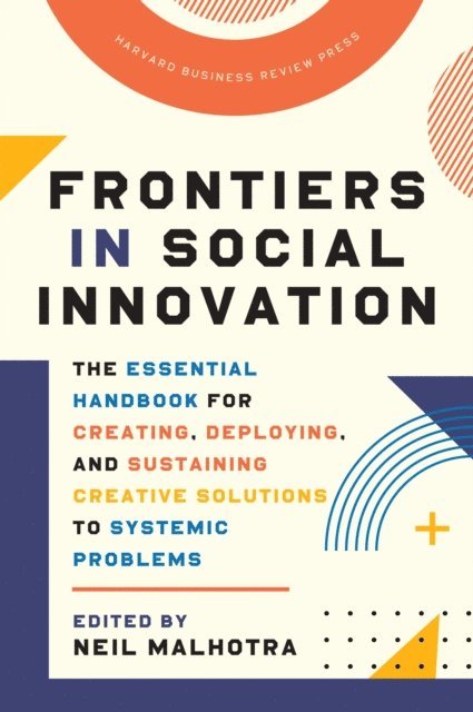 Neil Malhotra - Frontiers in Social Innovation, E-bok