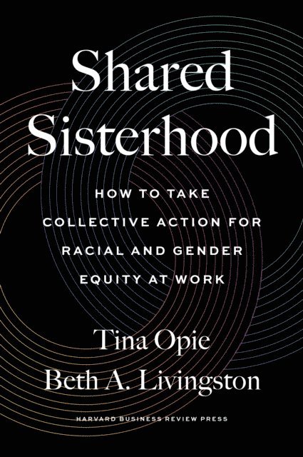 Beth A. Livingston, Tina Opie - Shared Sisterhood, E-bok