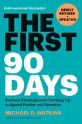 The First 90 Days, Newly Revised and Updated