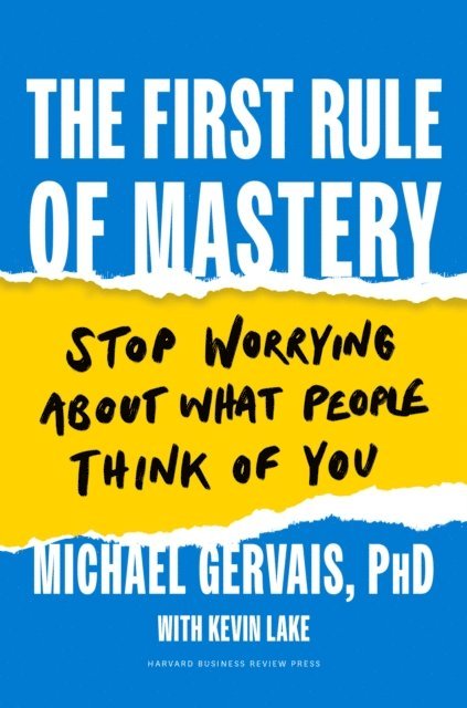 Michael Gervais - First Rule of Mastery, E-bok