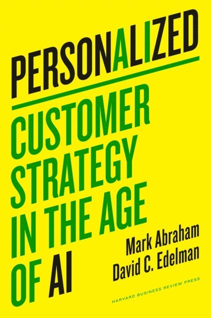 David C. Edelman, Mark Abraham - Personalized, E-bok