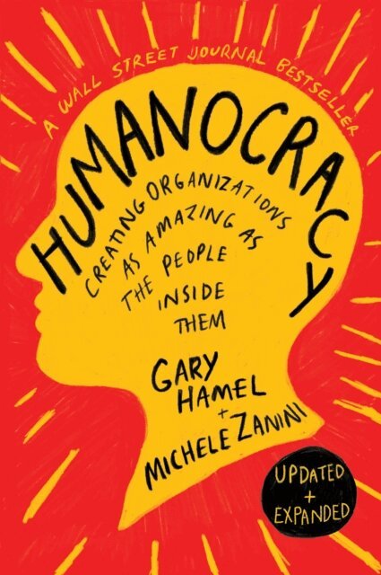 Michele Zanini, Gary Hamel - Humanocracy, Updated and Expanded, E-bok