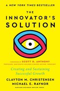 Innovator's Solution, with a New Foreword