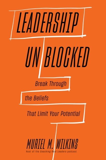 Muriel M. Wilkins - Leadership Unblocked, E-bok
