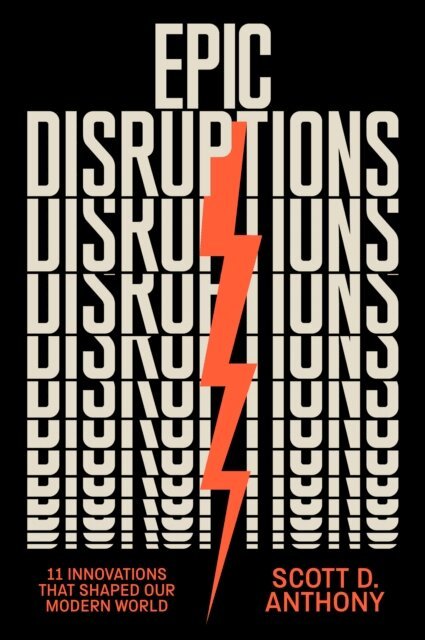 Scott D. Anthony - Epic Disruptions, E-bok