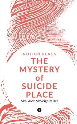 Alex - MYSTERY of SUICIDE PLACE, Häftad