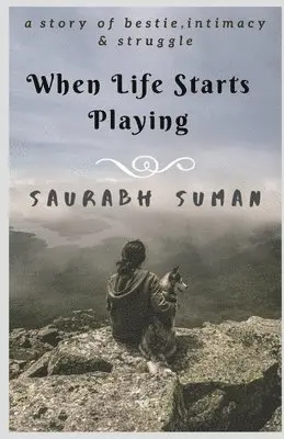 Saurabh Suman - When Life Starts Playing, Häftad. Tillgänglighet: Lägg i varukorg