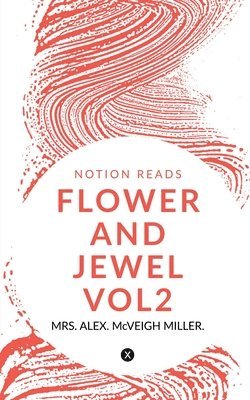 Alex - Flower and Jewel Vol2, Häftad. Tillgänglighet: Lägg i varukorg