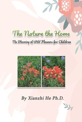 Xianzhi He - Nature the Home, Häftad. Tillgänglighet: Lägg i varukorg