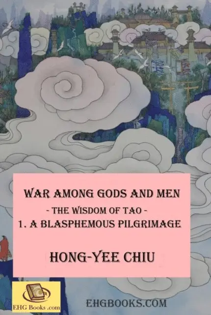 ???, Hong-Yee Chiu - War among Gods and Men - 1. A Blasphemous Pilgrimage, E-bok. Tillgänglighet: Lägg i varukorg