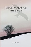 Talon Marks on the Snow