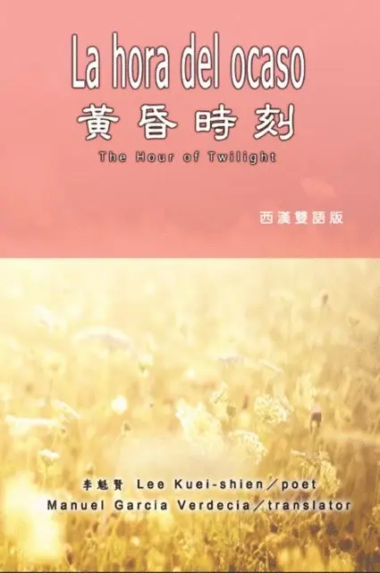 ???, Kuei-Shien Lee - 黃昏時刻（漢西雙語版）: La hora del ocaso, E-bok. Tillgänglighet: Lägg i varukorg