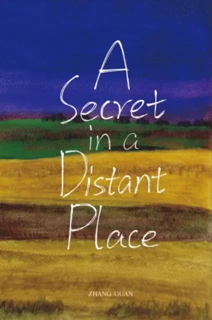 ??, Guan Zhang - Secret in a Distant Place, E-bok. Tillgänglighet: Lägg i varukorg