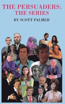 Scott V Palmer - Persuaders-The Series, Inbunden