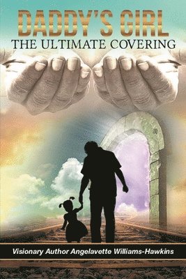 Angelavette Williams- Hawkins - Daddy's Girl, Häftad