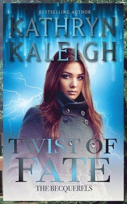 Kathryn Kaleigh - Twist of Fate, Häftad