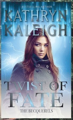 Kathryn Kaleigh - Twist of Fate, Inbunden
