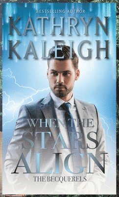 Kathryn Kaleigh - When the Stars Align, Inbunden