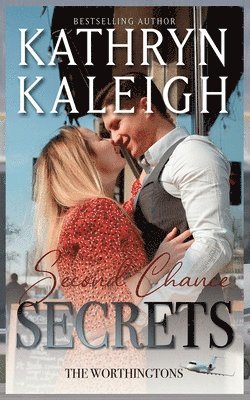 Kathryn Kaleigh - Second Chance Secrets, Häftad