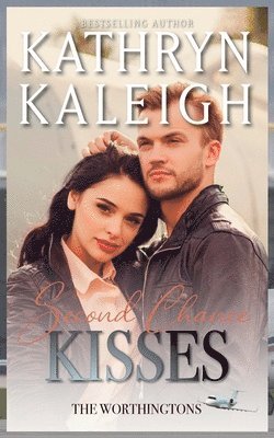 Kathryn Kaleigh - Second Chance Kisses, Häftad
