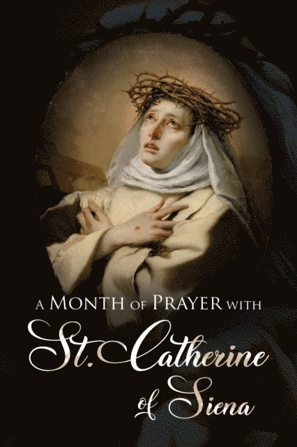 Wyatt North - Month of Prayer with St. Catherine of Siena, E-bok