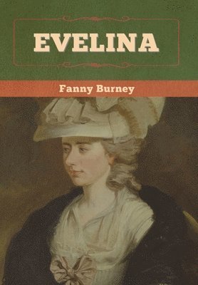 Fanny Burney - Evelina, Inbunden