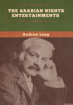 Andrew Lang - Arabian Nights Entertainments, Inbunden