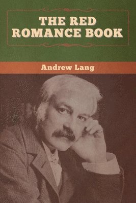 Andrew Lang - Red Romance Book, Häftad
