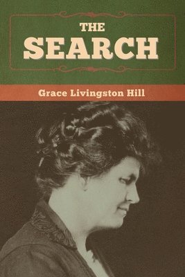Grace Livingston Hill - Search, Häftad