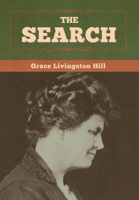 Grace Livingston Hill - Search, Inbunden