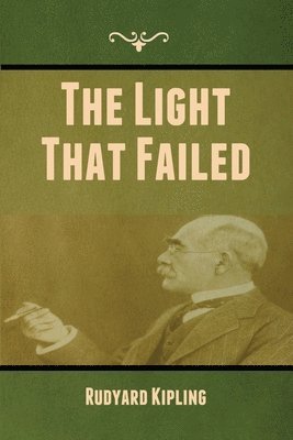 Rudyard Kipling - Light That Failed, Häftad