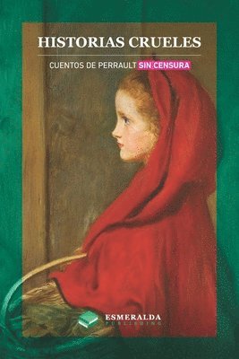 Charles Perrault - Historias crueles, Häftad