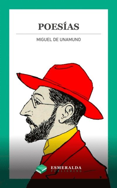 Miguel de Unamuno, Esmeralda Publishing - Poesías, E-bok