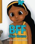 BFF Club House