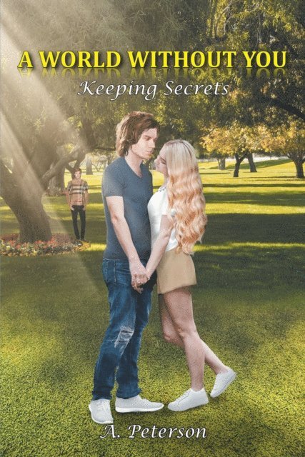 A. Peterson - World Without You: Keeping Secrets, E-bok