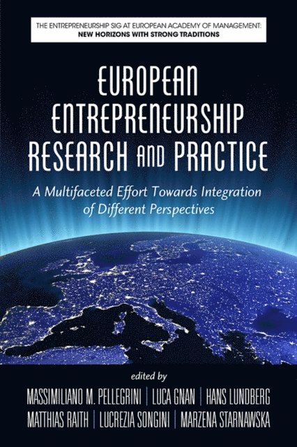 Lucrezia Songini, Matthias Raith, Hans Lundberg, Luca Gnan, Massimiliano M. Pellegrini - European Entrepreneurship Research and Practice, E-bok