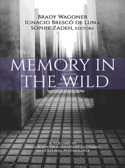 Sophie Zadeh, Ignacio Bresco Luna, Brady Wagoner - Memory in the Wild, E-bok