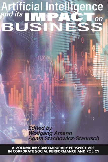 Wolfgang Amann, Agata Stachowicz-Stanusch - Artificial Intelligence and its Impact on Business, E-bok
