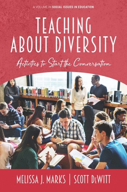 Scott DeWitt, Melissa J. Marks - Teaching About Diversity, E-bok
