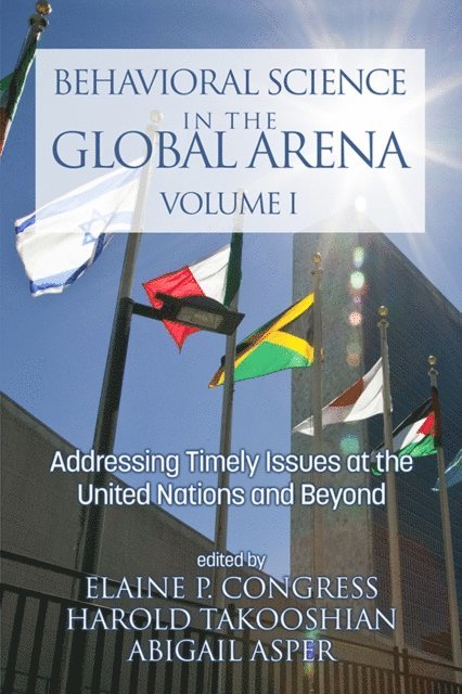 Abigail Asper, Harold Takooshian, Elaine P. Congress - Behavioral Science in the Global Arena, E-bok
