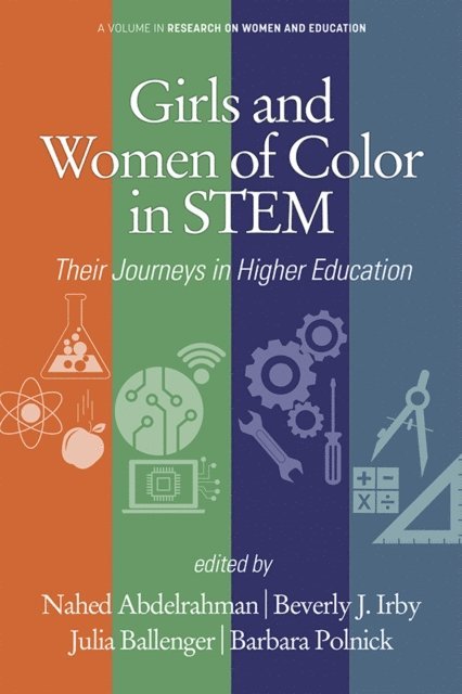 Barbara Polnick, Julia Ballenger, Beverly J. Irby, Nahed Abdelrahman - Girls and Women of Color In STEM, E-bok