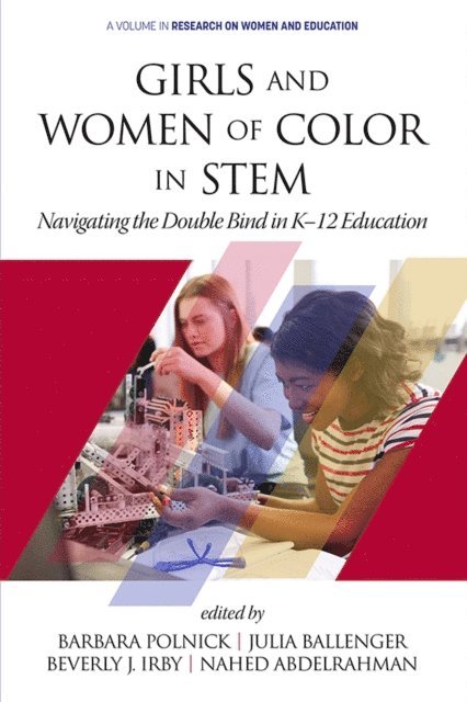 Nahed Abdelrahman, Beverly J. Irby, Julia Ballenger, Barbara Polnick - Girls and Women of Color In STEM, E-bok