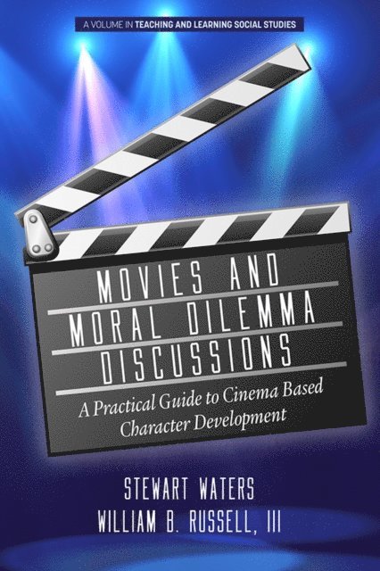 William B. Russell III, Stewart Waters - Movies and Moral Dilemma Discussions, E-bok