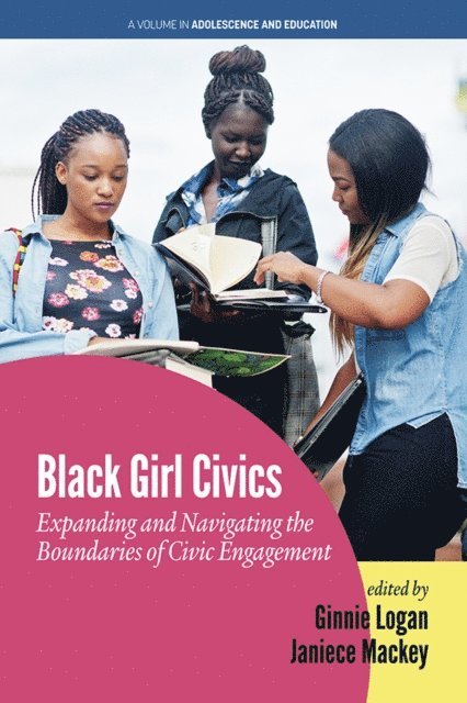 Janiece Mackey, Ginnie Logan - Black Girl Civics, E-bok