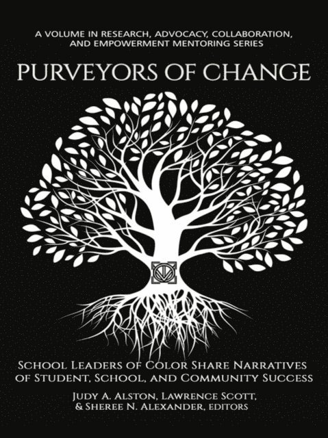 Sheree N. Alexander, Lawrence Scott, Judy A. Alston - Purveyors of Change, E-bok