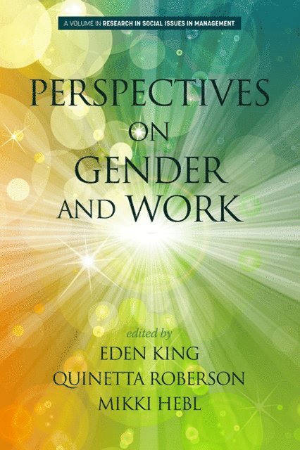 Mikki R. Hebl, Quinetta M. Roberson, Eden B. King - Perspectives on Gender and Work, E-bok