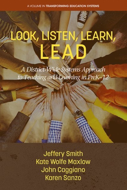 Karen Sanzo, John Caggianno, Kate Wolfe Maxlow, Jeffery Smith - Look, Listen, Learn, LEAD, E-bok
