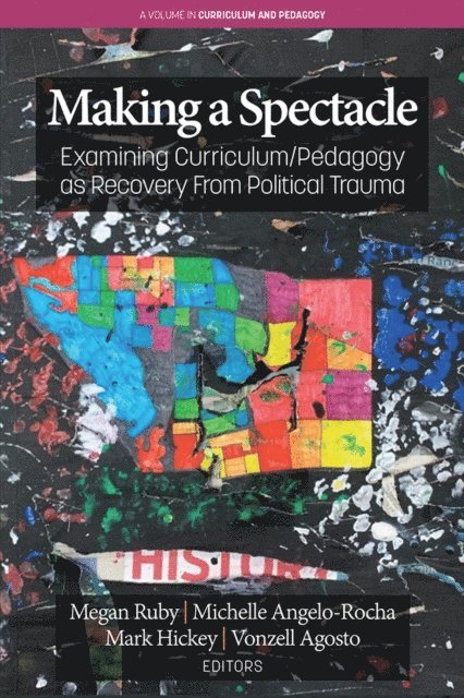 Vonzell Agosto, Mark Hickey, Michelle Angelo-Rocha, Megan Ruby - Making A Spectacle, E-bok